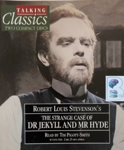 The Strange Case of Dr Jekyll and Mr Hyde written by Robert Louis Stevenson performed by Tim Pigott-Smith on Cassette (Abridged)